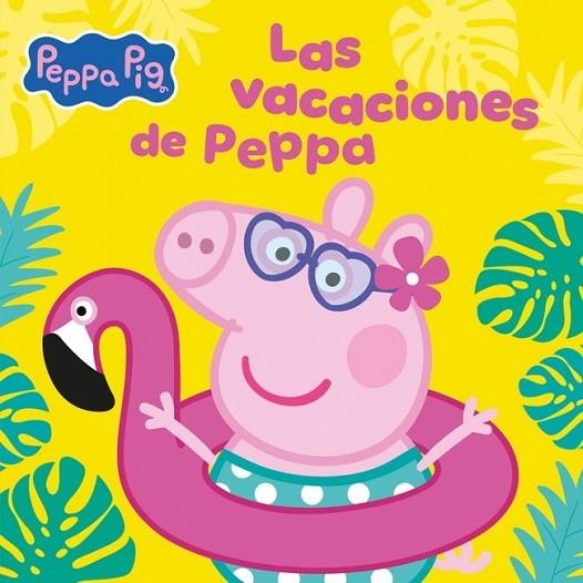 Peppa Pig. Un cuento - Las vacaciones de Peppa | 9788448873714 | Hasbro | Librería Castillón - Comprar libros online Aragón, Barbastro