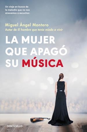 La mujer que apagó su música | 9788466389846 | Montero, Miguel Ángel | Librería Castillón - Comprar libros online Aragón, Barbastro