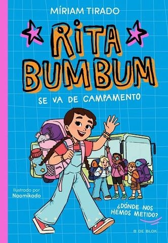 Rita Bumbum 3 - Rita Bumbum se va de campamento | 9791387695972 | Tirado, Míriam | Librería Castillón - Comprar libros online Aragón, Barbastro