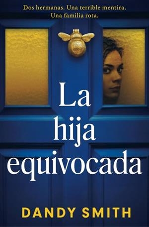 La hija equivocada | 9788425372988 | Smith, Dandy | Librería Castillón - Comprar libros online Aragón, Barbastro