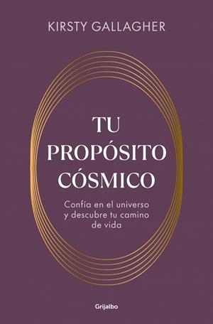 Tu propósito cósmico | 9788425373763 | Gallagher, Kirsty | Librería Castillón - Comprar libros online Aragón, Barbastro