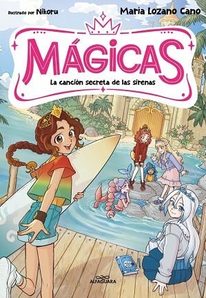 MÁGICAS 2 - La canción secreta de las sirenas | 9791387741389 | Lozano Cano, María | Librería Castillón - Comprar libros online Aragón, Barbastro