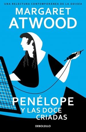 Penélope y las doce criadas | 9788466390927 | Atwood, Margaret | Librería Castillón - Comprar libros online Aragón, Barbastro