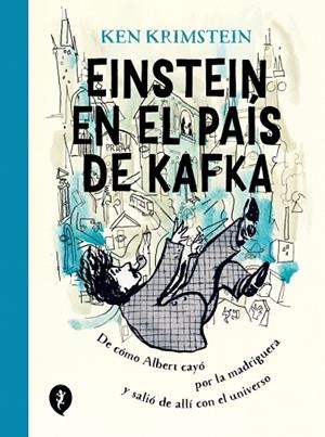 Einstein en el país de Kafka | 9788418621178 | Krimstein, Ken | Librería Castillón - Comprar libros online Aragón, Barbastro