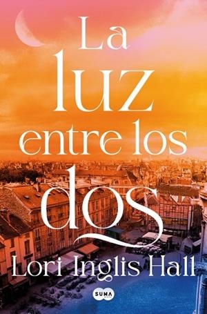 La luz entre los dos | 9791387512347 | Inglis Hall, Lori | Librería Castillón - Comprar libros online Aragón, Barbastro
