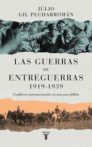 Las guerras de entreguerras (1919 – 1939) | 9788430629299 | Gil Pecharromán, Julio | Librería Castillón - Comprar libros online Aragón, Barbastro