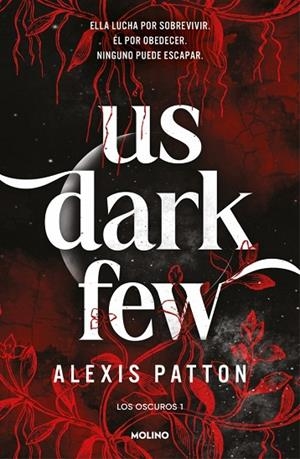 Los Oscuros 1 - Us dark few | 9788427256293 | Patton, Alexis | Librería Castillón - Comprar libros online Aragón, Barbastro