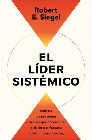 El líder sistémico | 9791387513054 | Siegel, Robert E. | Librería Castillón - Comprar libros online Aragón, Barbastro