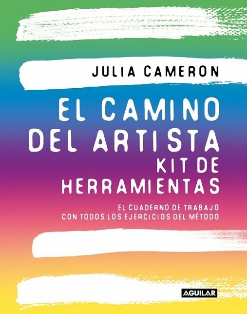 El camino del artista. Kit de herramientas | 9788403526587 | Cameron, Julia | Librería Castillón - Comprar libros online Aragón, Barbastro