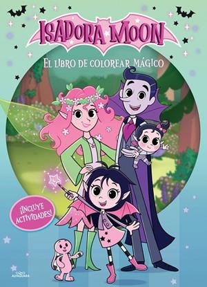 Isadora Moon (Serie de televisión) - El libro de colorear mágico | 9791387949488 | Muncaster, Harriet | Librería Castillón - Comprar libros online Aragón, Barbastro