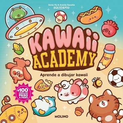 Kawaii academy | 9788427256262 | Squid&Pig | Librería Castillón - Comprar libros online Aragón, Barbastro