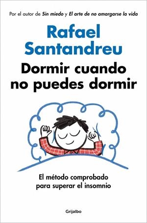 Dormir cuando no puedes dormir | 9788425375811 | Santandreu, Rafael | Librería Castillón - Comprar libros online Aragón, Barbastro