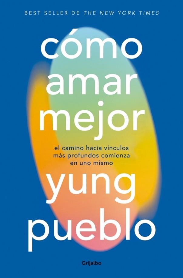 Cómo amar mejor | 9788425373916 | Pueblo, Yung | Librería Castillón - Comprar libros online Aragón, Barbastro