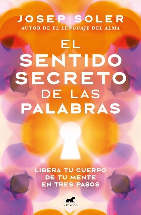 El sentido secreto de las palabras | 9791388038143 | Soler, Josep | Librería Castillón - Comprar libros online Aragón, Barbastro