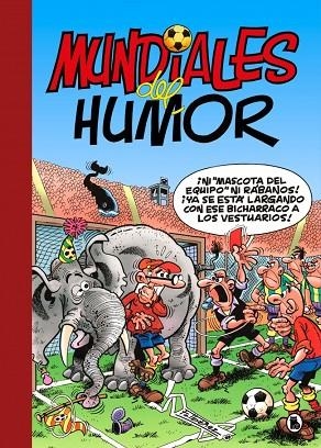 Mundiales del Humor (Súper Humor Mortadelo 69) | 9788402431585 | Ibáñez, Francisco | Librería Castillón - Comprar libros online Aragón, Barbastro