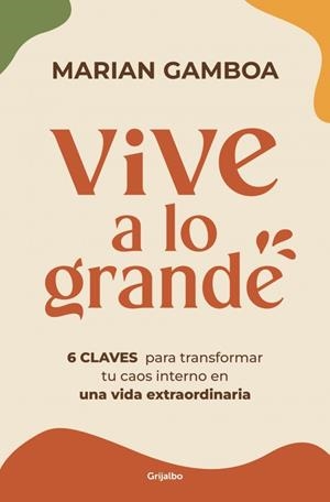 Vive a lo grande | 9788425372049 | Gamboa, Marian | Librería Castillón - Comprar libros online Aragón, Barbastro