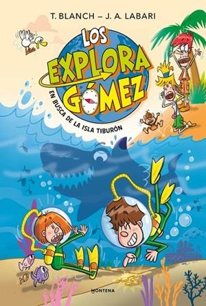 Los Exploragómez 3 - En busca de la Isla Tiburón | 9791387809010 | Labari, José Ángel | Librería Castillón - Comprar libros online Aragón, Barbastro