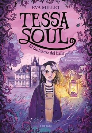 Tessa Soul 1 - El fantasma del baile | 9791387695774 | Millet, Eva | Librería Castillón - Comprar libros online Aragón, Barbastro