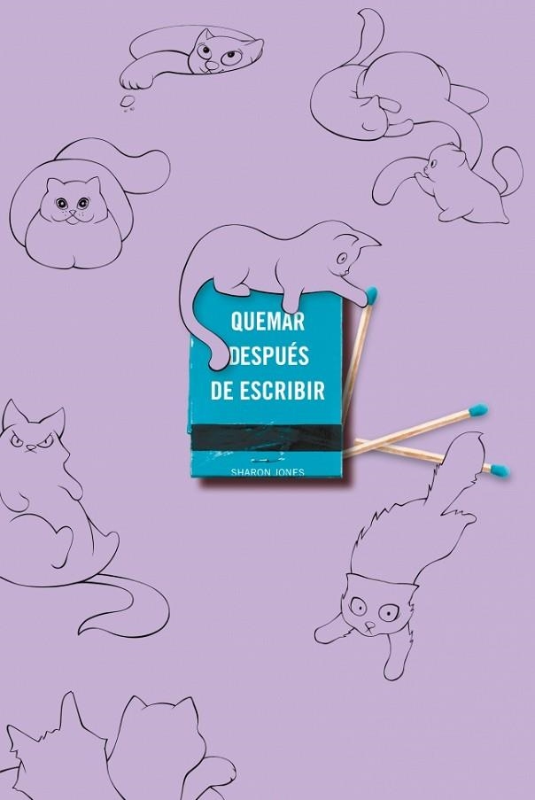 Quemar después de escribir (EDICIÓN OFICIAL GATOS) | 9791388163012 | Jones, Sharon | Librería Castillón - Comprar libros online Aragón, Barbastro