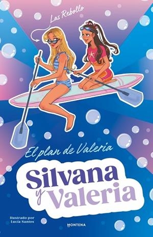 Silvana y Valeria Rebollo 4 - El plan de Valeria | 9791387924898 | Rebollo, Silvana | Librería Castillón - Comprar libros online Aragón, Barbastro