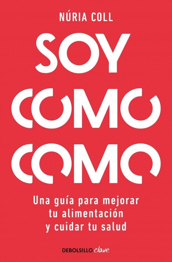 Soy como como | 9788466378048 | Coll, Núria | Librería Castillón - Comprar libros online Aragón, Barbastro