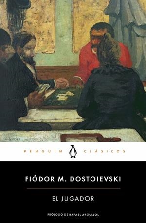 El jugador | 9788491057048 | Dostoievski, Fiódor M. | Librería Castillón - Comprar libros online Aragón, Barbastro