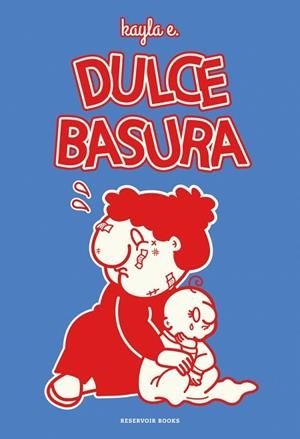 Dulce basura | 9788419940995 | E., Kayla | Librería Castillón - Comprar libros online Aragón, Barbastro