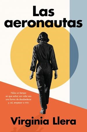 Las aeronautas | 9788410257009 | Llera, Virginia | Librería Castillón - Comprar libros online Aragón, Barbastro