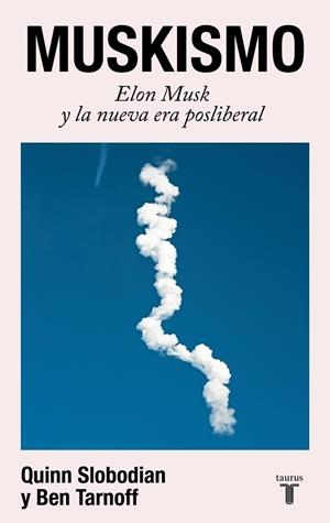 Muskismo | 9788430628018 | Slobodian, Quinn | Librería Castillón - Comprar libros online Aragón, Barbastro