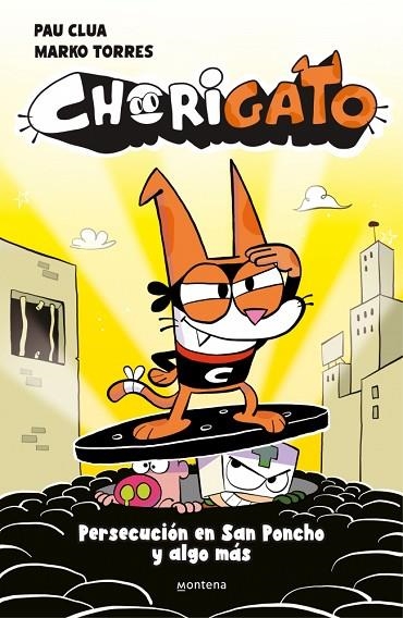 Chorigato 2 - Persecución en San Poncho y algo más | 9791387724962 | Clua, Pau | Librería Castillón - Comprar libros online Aragón, Barbastro