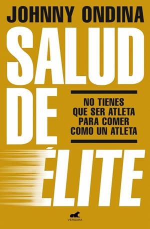 Salud de élite | 9788419820921 | Ondina, Johnny | Librería Castillón - Comprar libros online Aragón, Barbastro