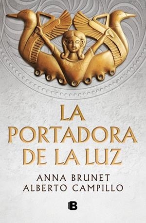 La portadora de la luz | 9788466682756 | Brunet, Anna | Librería Castillón - Comprar libros online Aragón, Barbastro