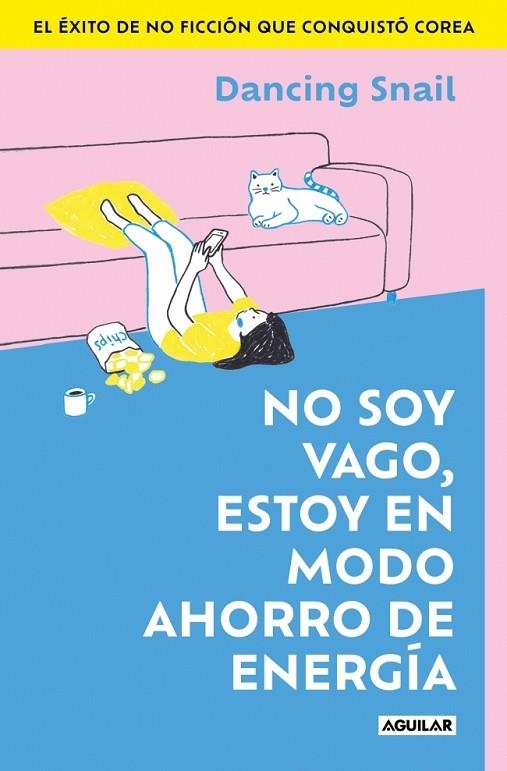 No soy vago, estoy en modo ahorro de energía | 9788403526716 | Snail, Dancing | Librería Castillón - Comprar libros online Aragón, Barbastro