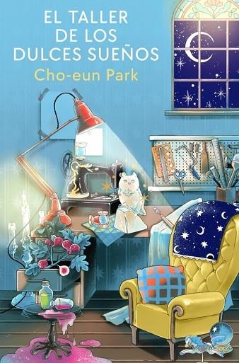 El taller de los dulces sueños | 9788401039676 | Park, Cho-eun | Librería Castillón - Comprar libros online Aragón, Barbastro