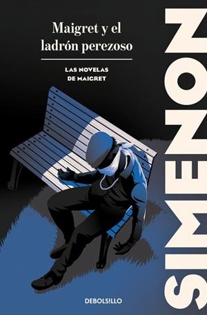 Maigret y el ladrón perezoso (Las novelas de Maigret) | 9788466388429 | Simenon, Georges | Librería Castillón - Comprar libros online Aragón, Barbastro