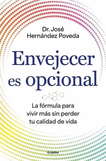 Envejecer es opcional | 9788425372766 | Hernández Poveda, Dr. José | Librería Castillón - Comprar libros online Aragón, Barbastro