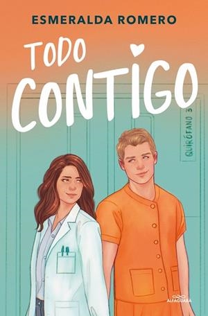 Todo contigo (Médicos 2) | 9791387741976 | Romero, Esmeralda | Librería Castillón - Comprar libros online Aragón, Barbastro
