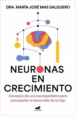 Neuronas en crecimiento | 9788410467361 | Mas, María José | Librería Castillón - Comprar libros online Aragón, Barbastro