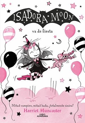 Isadora Moon 15 - Isadora Moon va de fiesta | 9791387741556 | Muncaster, Harriet | Librería Castillón - Comprar libros online Aragón, Barbastro