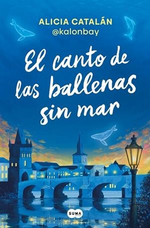 El canto de las ballenas sin mar | 9788410257047 | Catalán (@kalonbay), Alicia | Librería Castillón - Comprar libros online Aragón, Barbastro
