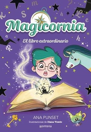 Magicornia 5 - El libro extraordinario | 9791387809546 | Punset, Ana | Librería Castillón - Comprar libros online Aragón, Barbastro