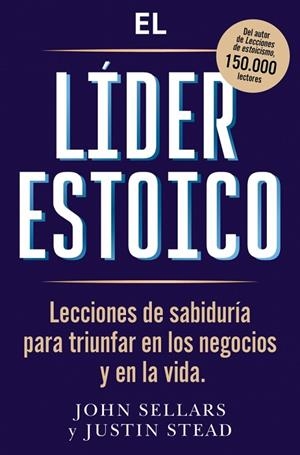 El líder estoico | 9791387513238 | Sellars, John | Librería Castillón - Comprar libros online Aragón, Barbastro