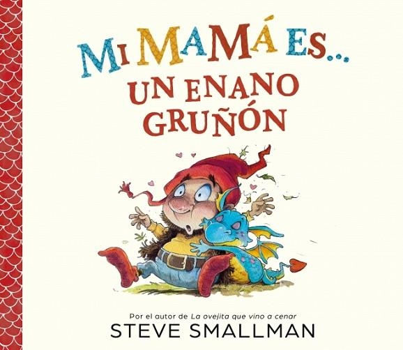 Mi mamá es... un enano gruñón | 9788448872762 | Smallman, Steve | Librería Castillón - Comprar libros online Aragón, Barbastro
