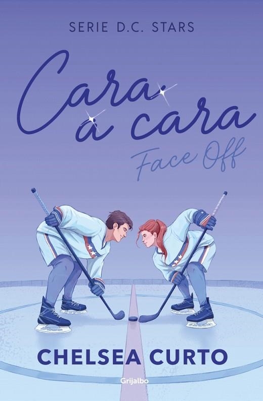 Cara a cara (Serie D. C. Stars 1) | 9788425373862 | Curto, Chelsea | Librería Castillón - Comprar libros online Aragón, Barbastro