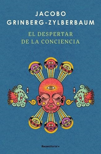 El despertar de la Conciencia | 9791387905538 | Grinberg-Zylberbaum, Jacobo | Librería Castillón - Comprar libros online Aragón, Barbastro