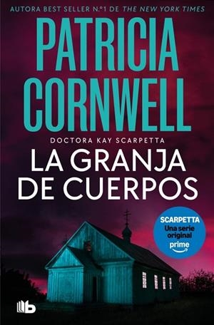 La granja de cuerpos (Doctora Kay Scarpetta 5) | 9791388147586 | Cornwell, Patricia | Librería Castillón - Comprar libros online Aragón, Barbastro