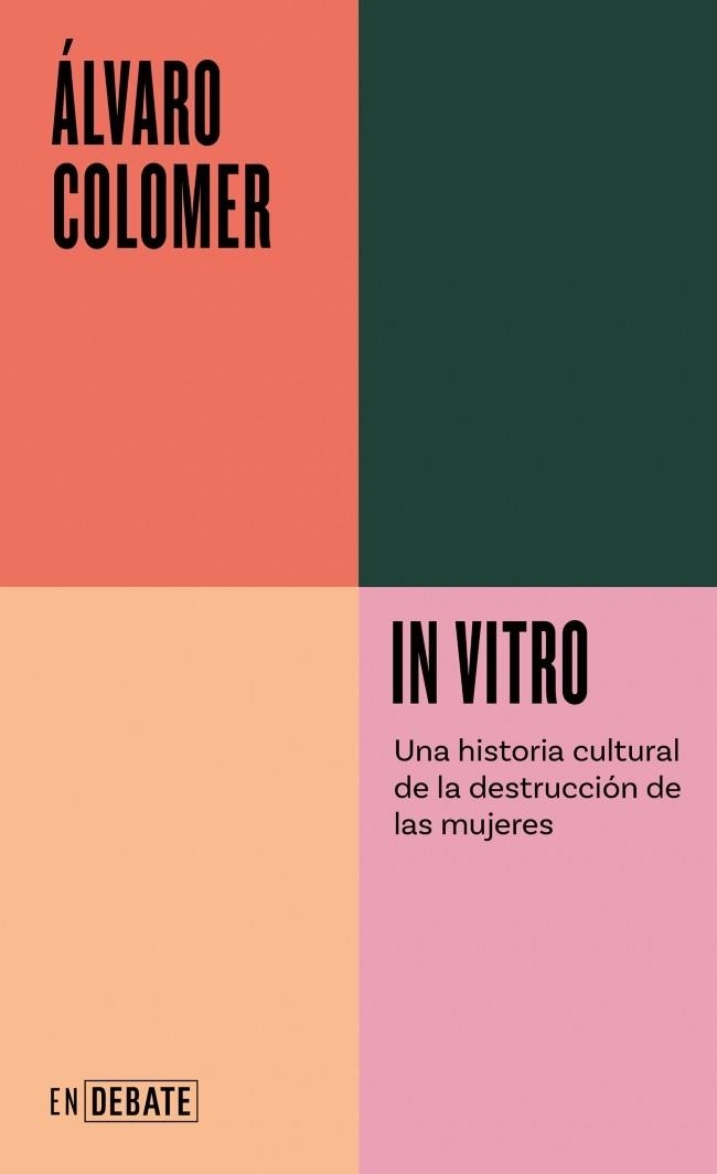 In vitro (Serie ENDEBATE) | 9788410433182 | Colomer, Álvaro | Librería Castillón - Comprar libros online Aragón, Barbastro