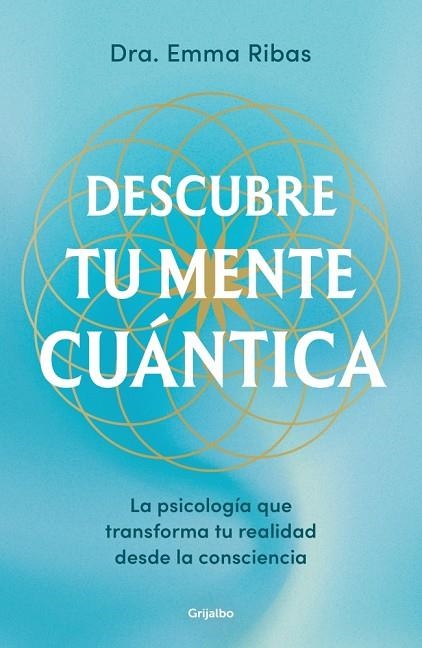 Descubre tu mente cuántica | 9788425369032 | Ribas, Emma | Librería Castillón - Comprar libros online Aragón, Barbastro