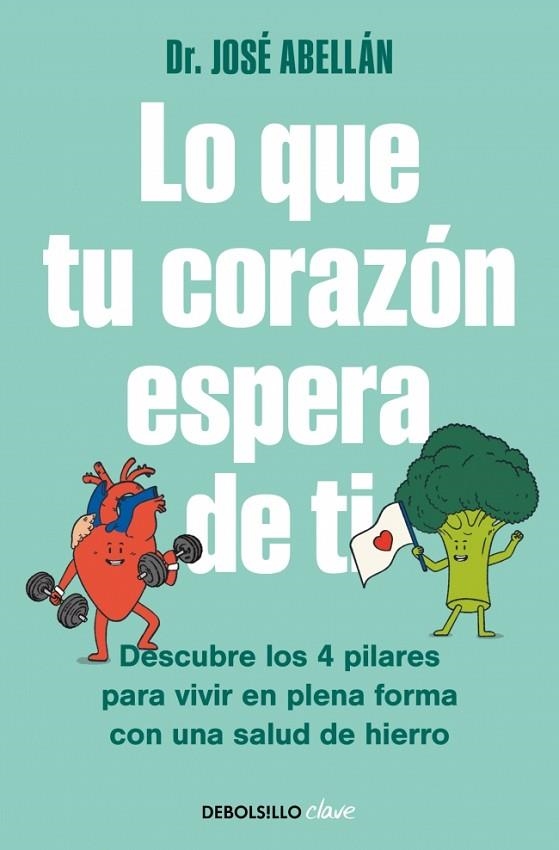 Lo que tu corazón espera de ti | 9788466390811 | Abellán, Dr. José | Librería Castillón - Comprar libros online Aragón, Barbastro