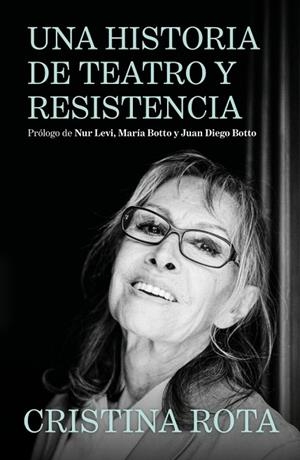 Una historia de teatro y resistencia | 9788425372261 | Rota, Cristina | Librería Castillón - Comprar libros online Aragón, Barbastro